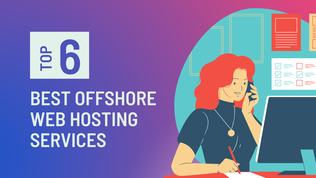 6 best offshore web hosting services